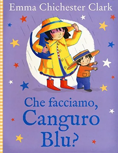 Che facciamo, Canguro Blu? Ediz. illustrata