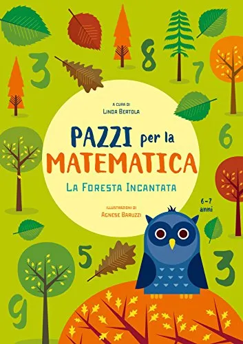 Pazzi per la matematica. La foresta incantata