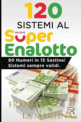 120 Sistemi al SuperEnalotto: 90 Numero in 15 Sestine.