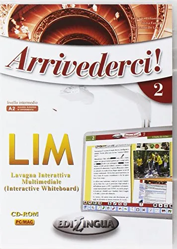 Lim arriVederci. Vol. 2: Software per la Lavagna Interattiva Multimediale (LIM) 2