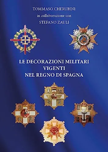 Le decorazioni militari vigenti nel regno di Spagna