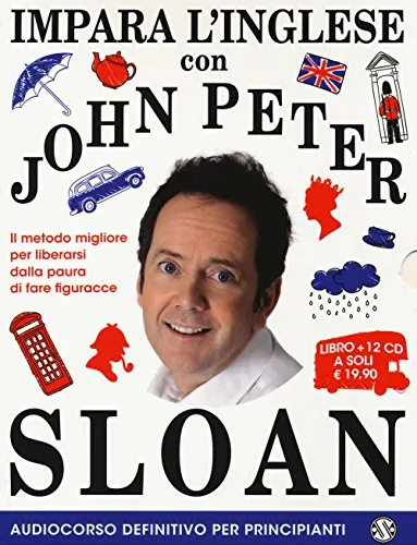 Impara l'inglese con John Peter Sloan. Audiocorso definitivo per principianti. 12 CD Audio. Con 2 Libro in brossura [Lingua inglese]