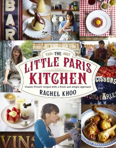 The Little Paris Kitchen: Classic French recipes with a fresh and fun approach (English Edition)
