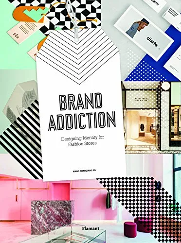 Brand addiction. Designing identity for fashion stores