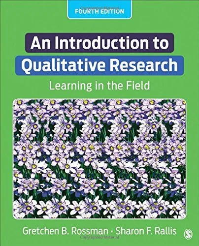[An Introduction to Qualitative Research: Learning in the Field] [By: Rossman, Gretchen B.] [June, 2016]