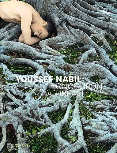 Youssef Nabil. Once upon a dream. Ediz. italiana, inglese e francese