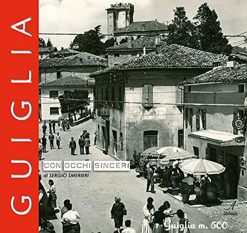 Guiglia. Con occhi sinceri