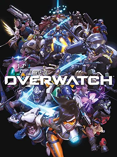 L'arte di Overwatch. Ediz. illustrata