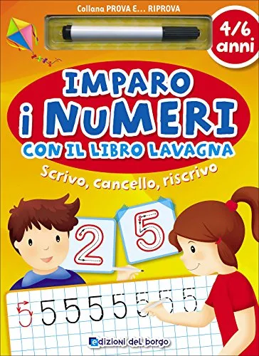 Imparo i numeri con il libro lavagna. Scrivo, cancello, riscrivo. 5-6 anni. Ediz. illustrata