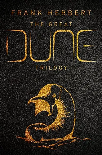 The Great Dune Trilogy: Dune, Dune Messiah, Children of Dune: 1-3