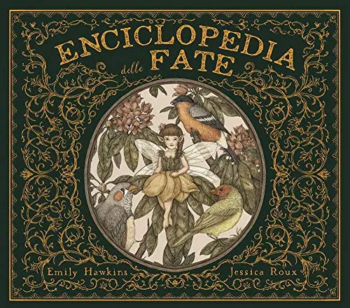 Enciclopedia delle fate. Ediz. a colori