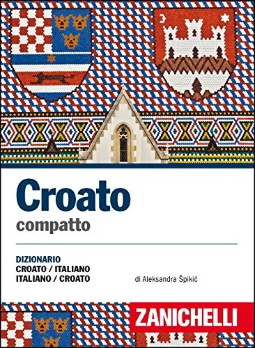 Croato compatto. Dizionario croato-italiano, italiano-croato