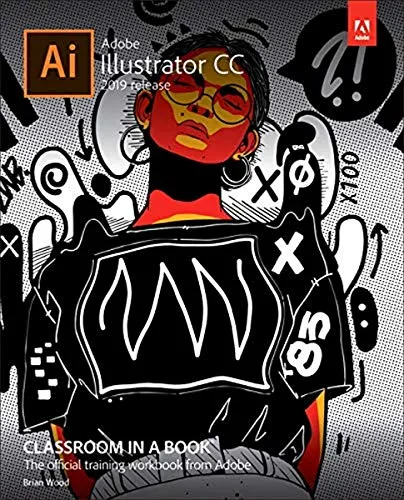 Adobe Illustrator CC-2019 Release: The Official Training Workbook from Adobe