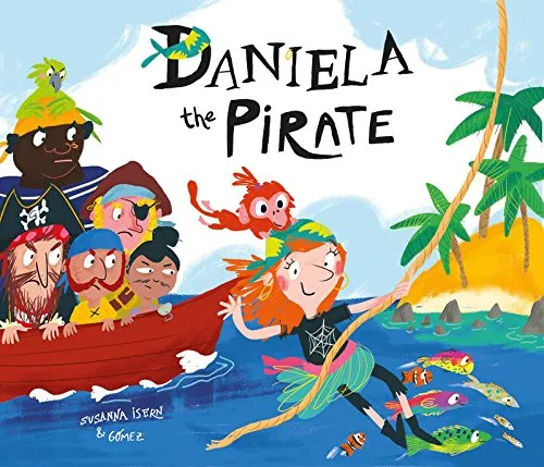 Daniela the pirate. Ediz. a colori