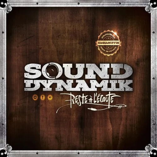 Sound Dynamik "Reste a l'Écoute"