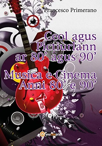 Musica e Cinema Anni 80' e 90' - (Versione irlandese)