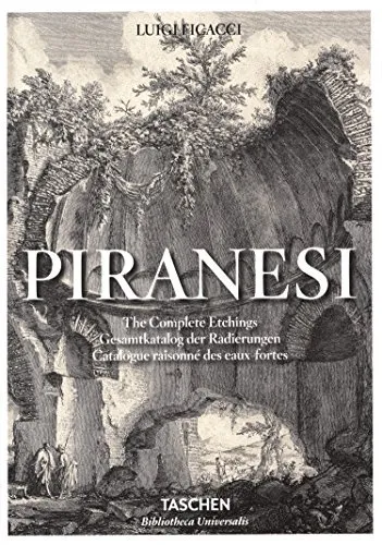 Piranesi: The Complete Etchings by Luigi Ficacci (2016-05-19)