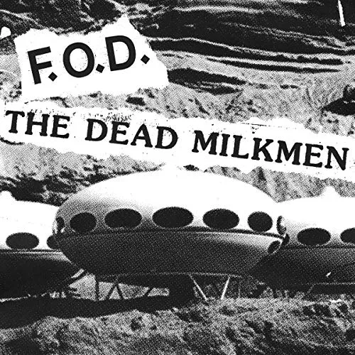 Fod; Dead Milkmen