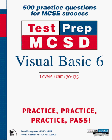 Test Prep Vcsd: Visual Basic 6 Exams : Covers Exams 70-175 & 70-176