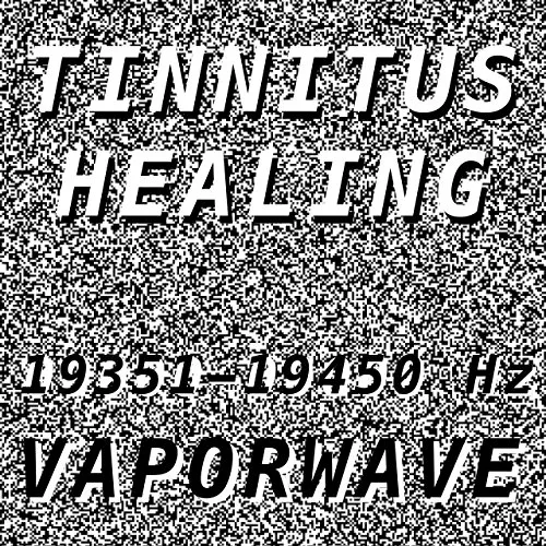 Tinnitus Healing for Damage at 19412 Hertz