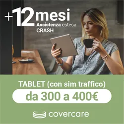 Assistenza estesa Covercare Crash 12 mesi Tablet fascia 300-400€