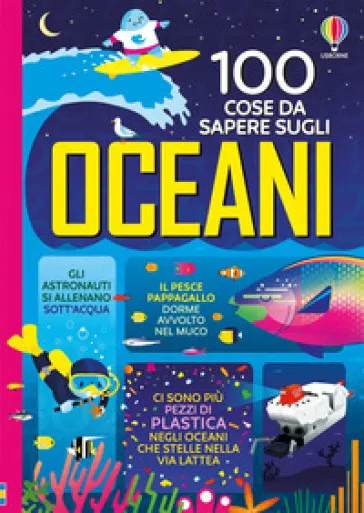 100 cose da sapere sugli oceani