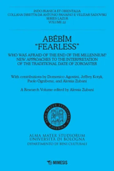 Abebim «Fearless». Who was afraid of the end of the Millennium? New approaches to the interpretation of the traditional date of Zoroaster