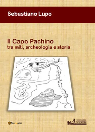 Il Capo Pachino tra miti, archeologia e storia