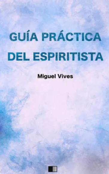 Guia practica del espiritista