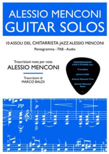 Guitar solos. 10 assoli del chitarrista jazz Alessio Menconi