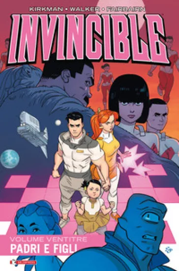 Invincible. 23: Padri e figli