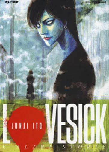 Lovesick e altre storie. Junji Ito collection