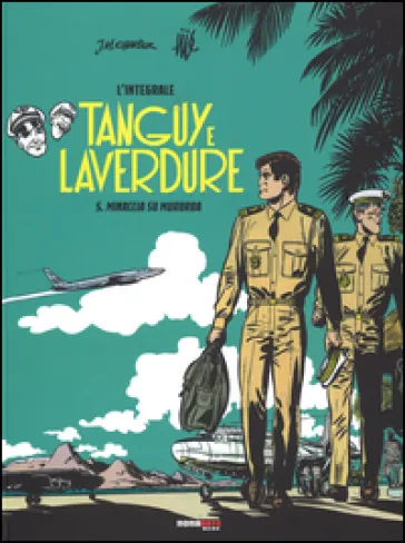 Minaccia su Mururoa. Tanguy e Laverdure. L'integrale. 5.