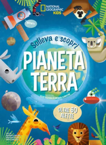 Pianeta terra. Solleva e scopri