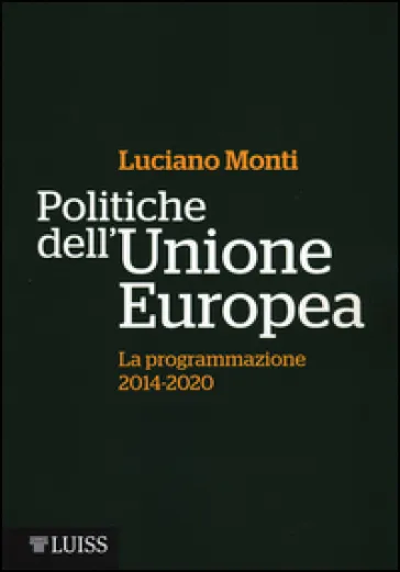 Politiche dell'Unione Europea. La programmazione (2014-2020)