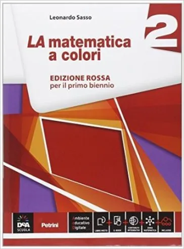 La matematica a colori. Ediz. rossa. Per le Scuole superiori. Con e-book. Con espansione online. Vol. 2