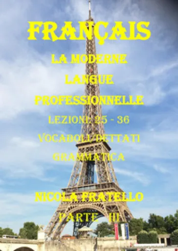 La moderne langue professionnelle. Français. Ediz. italiana. 3: Lezioni 25-36