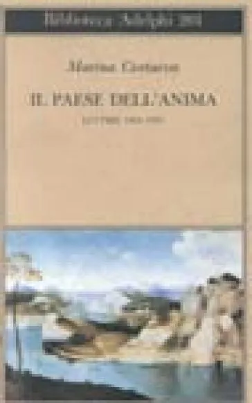 Il paese dell'anima. Lettere (1909-1925)