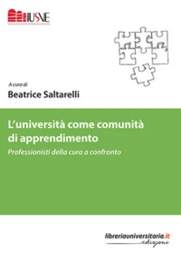 L'università come comunità di apprendimento. Professionisti della cura a confronto