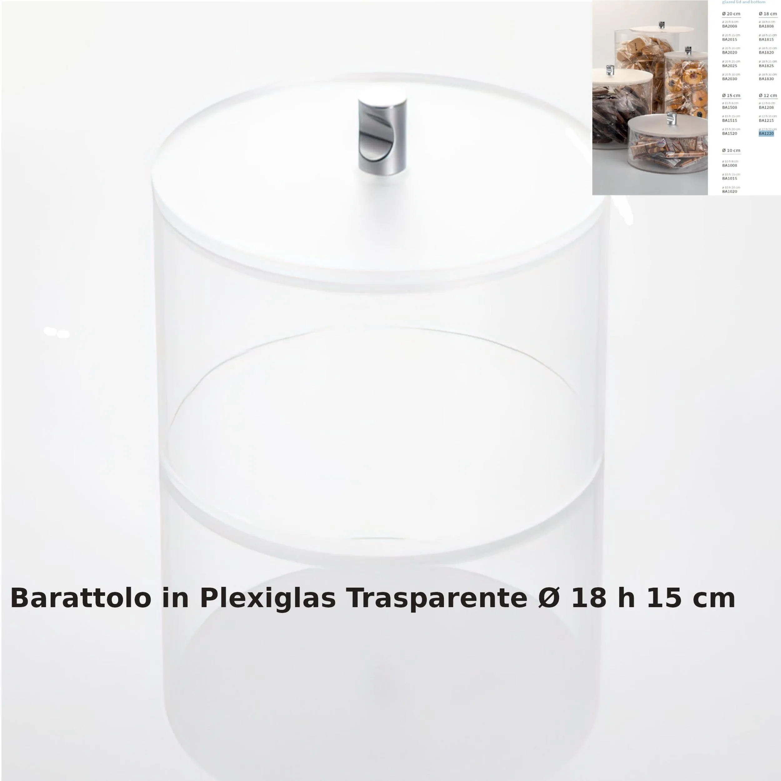 Barattolo trasparente in plexiglass diametro 18x h15 cm con coperchio e fondo satinato adatto per Bar, Pasticceria, Ristoranti, casa